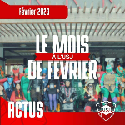 Février 2023 à l'USJ